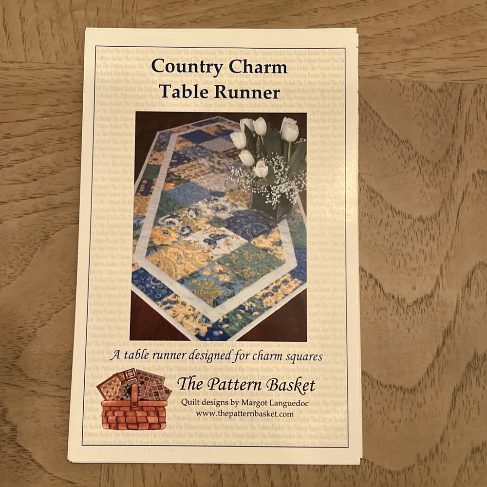 COUNTRY CHARM Table Runner‎ Pattern Instructions by The Pattern Basket 2006